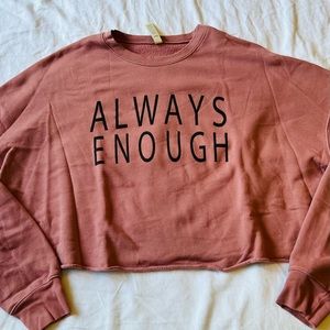 Always Enough cropped crew sweatshirt